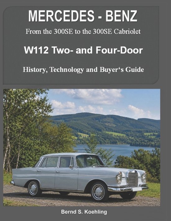 MERCEDES-BENZ, The 1960s, W112 Two- and Four-Door - cover