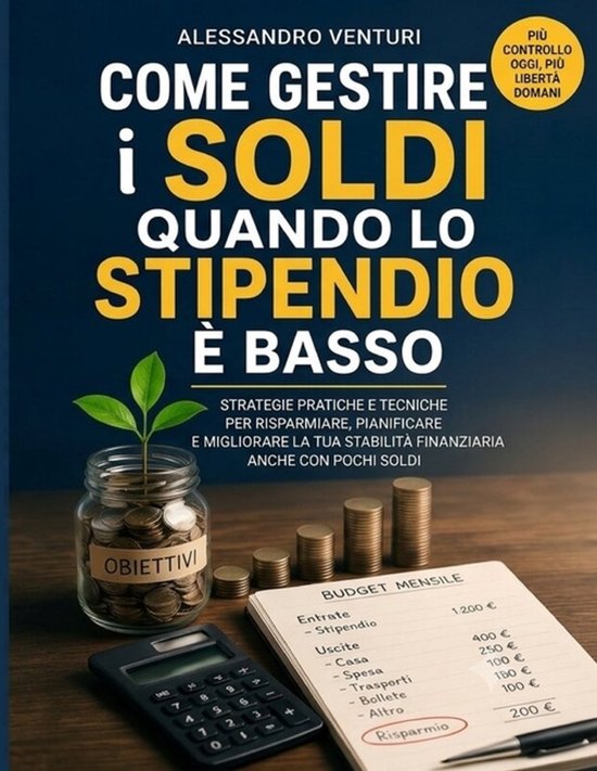 Come Gestire I Soldi Quando Lo Stipendio È Basso - cover