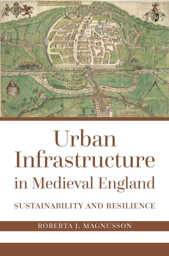 Urban Infrastructure in Medieval England - cover
