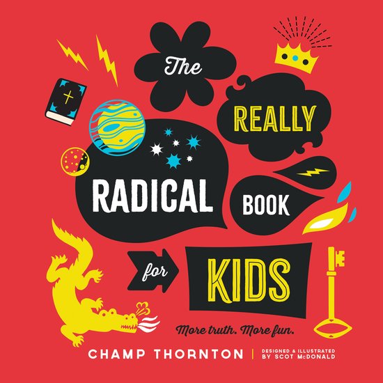 Boekomslag 'The Really Radical Book for Kids' op rode achtergrond met kleurrijke illustraties en speelse tekst.