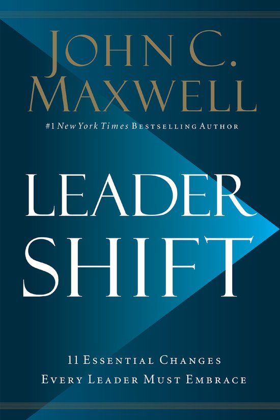 Leadershift The 11 Essential Changes Every Leader Must Embra ... - cover