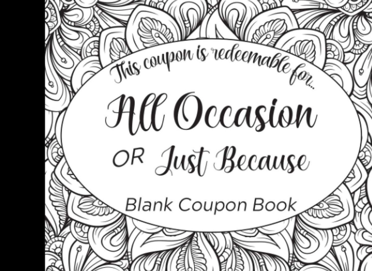 Occasion Or Just Because Blank Coupon Book: 20 DIY Gift Vouchers / Fun For Couples, Friends & Family / 10 Unique Designs - 2 Each