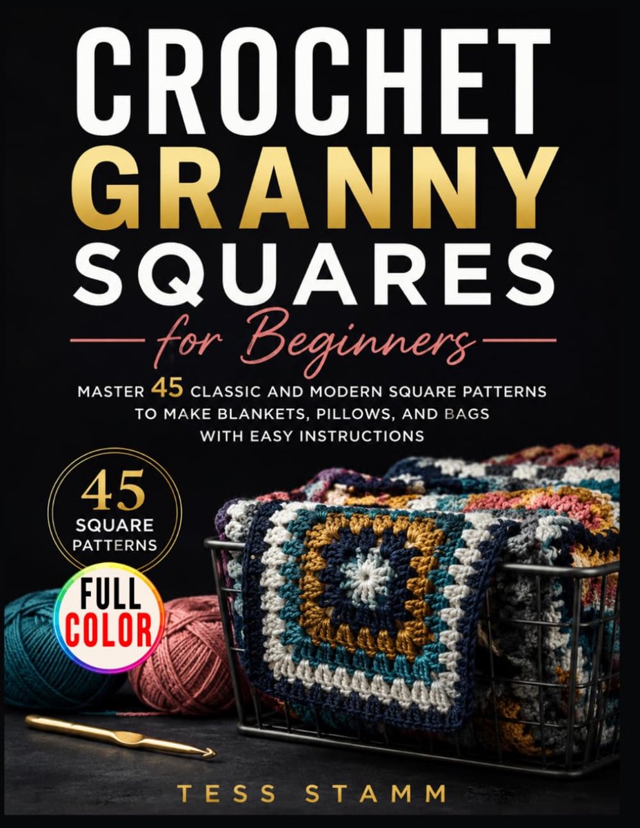 SnelShoppen - Haak Granny Squares voor Beginners: 45 Eenvoudige Patronen voor Dekens, Kussens en Tassen met Duidelijke Instructies, Ideaal voor Creati