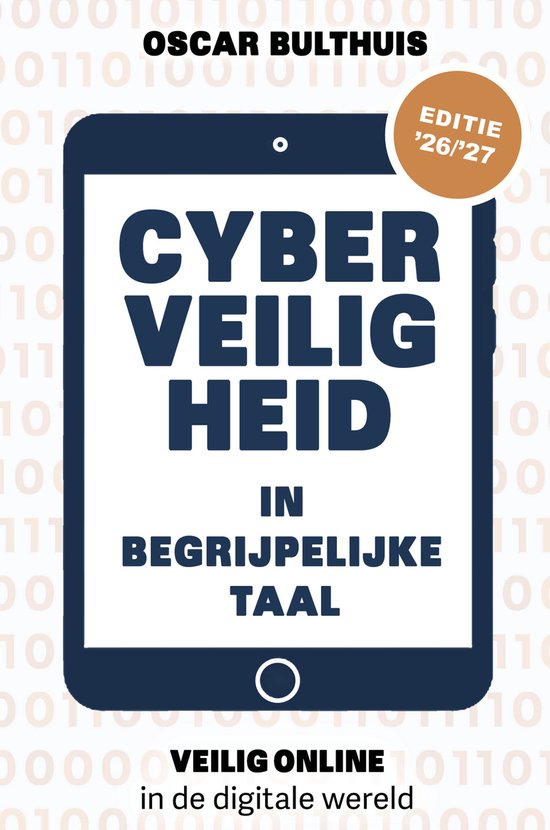 Cyberveiligheid in begrijpelijke taal - Veilig online in de digitale wereld