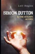 Simon Dutton & the Golden Acorn