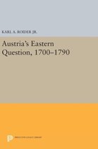 Austria`s Eastern Question, 1700-1790