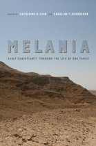 Melania: Early Christianity Through the Life of One Familyvolume 3