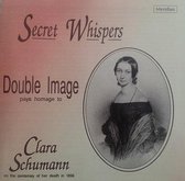 SECRET WHISPERS: DOUBLE IMAGE, PAYS HOMAGE TO CLARA SCHUMANN