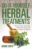 Do-It-Yourself Herbal Treatments