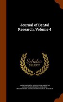 Journal of Dental Research, Volume 4