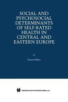 Social and Psychosocial Determinants of Self-Rated Health in Central and Eastern Europe