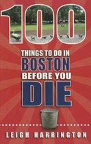100 Things to Do in Boston Before You Die