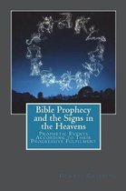 Bible Prophecy and the Signs in the Heavens