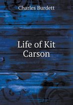 Life of Kit Carson
