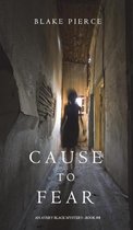 Cause to Fear (An Avery Black Mystery-Book 4)