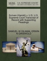 Scriven (Harold) V. U.S. U.S. Supreme Court Transcript of Record with Supporting Pleadings