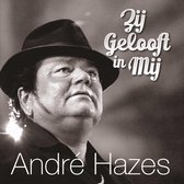 Andre Hazes - Zij Gelooft In Mij