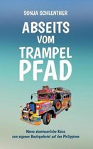 Abseits vom Trampelpfad