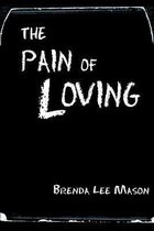 The Pain of Loving