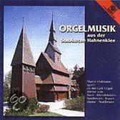 Orgelmusik aus der Stabkirche Hahnenklee / Martin Hofmann