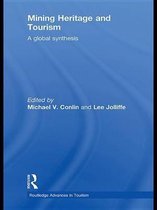 Routledge Advances in Tourism - Mining Heritage and Tourism
