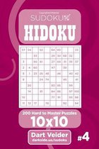 Sudoku Hidoku - 200 Hard to Master Puzzles 10x10 (Volume 4)