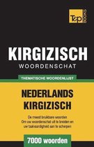 Dutch Collection- Thematische woordenschat Nederlands-Kirgizisch - 7000 woorden