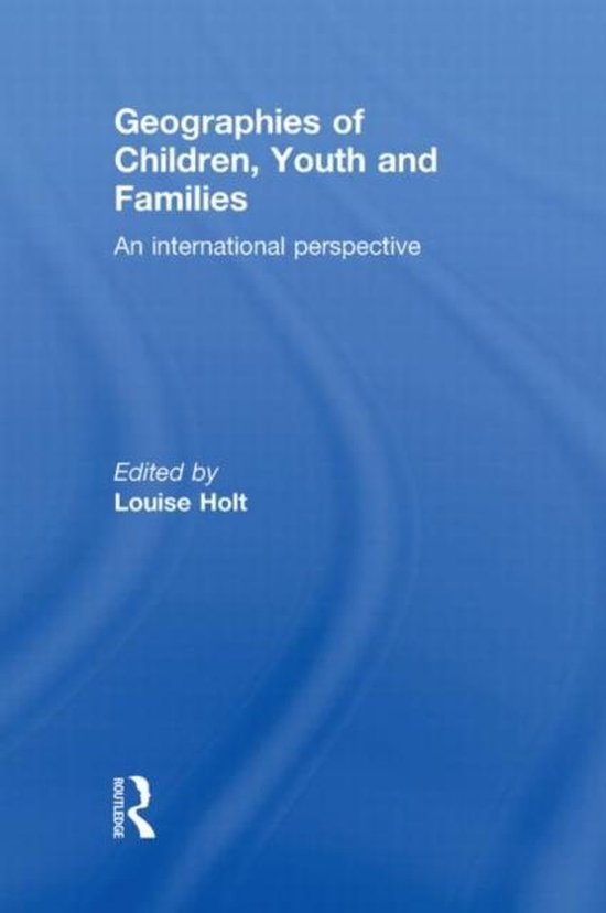 Geographies Of Children Youth And Families 9780415563833 Boeken