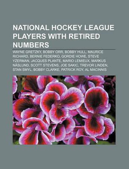 National Hockey League Players with Retired Numbers - cover