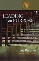 Leading on Purpose Intentionality and Teaming in Congregational Life