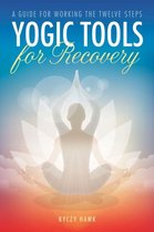 Yogic Tools for Recovery