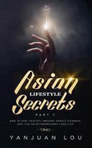 Asian Lifestyle Secrets Part 1