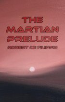 The Martian Prelude