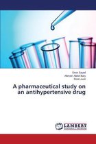 A pharmaceutical study on an antihypertensive drug