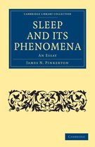 Sleep and Its Phenomena