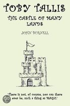 Toby Tallis and the Castle of Many Lands