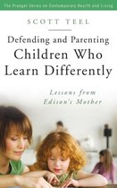 Defending and Parenting Children Who Learn Differently