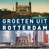 Omslag Groeten uit Rotterdam