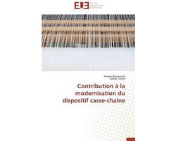 Omn.Univ.Europ.- Contribution � La Modernisation Du Dispositif Casse-Cha�ne