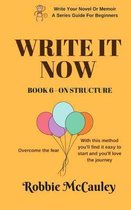 Write It Now. Book 6 - On Structure