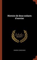 Histoire de Deux Enfants D'Ouvrier