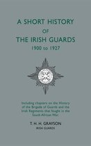 Short History of the Irish Guards 1900-1927
