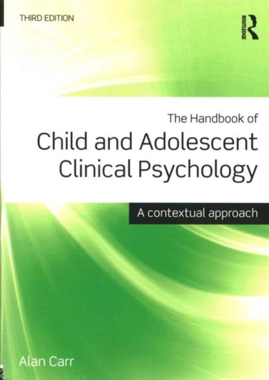 De derde editie van The Handbook of Child and Adolescent Clinical Psychology, een contextuele benadering, door Alan Carr.