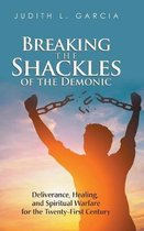 Breaking the Shackles of the Demonic