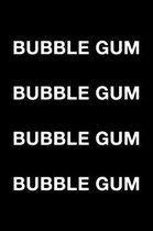 Bubble Gum Bubble Gum Bubble Gum Bubble Gum