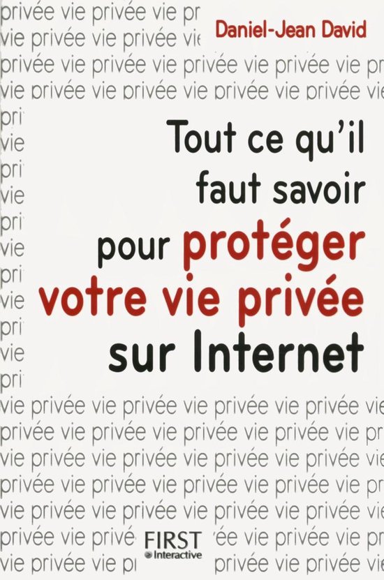 Tout ce qu'il faut savoir pour protéger votre vieprivée su ... - cover