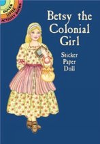 Betsy the Colonial Girl Sticker Paper Doll