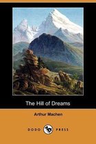 The Hill of Dreams (Dodo Press)