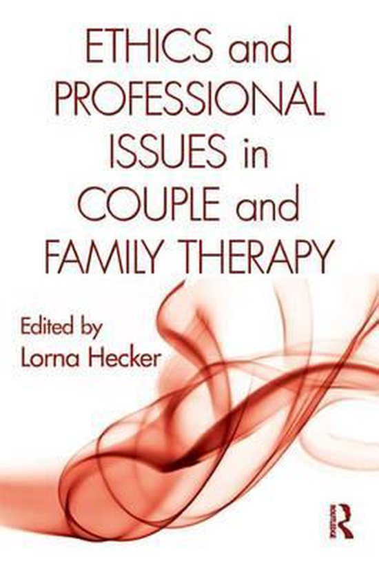 Ethics and Professional Issues in Couple and Family Therapy (ebook ...