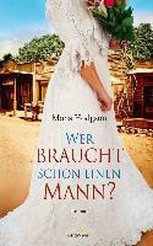 Wer braucht schon einen Mann?, Mona Hodgson 9783865918826 Boeken
